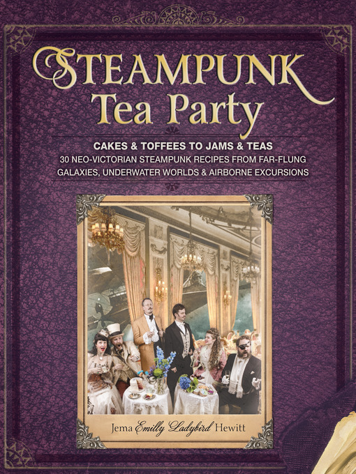Title details for Steampunk Tea Party by Jema Hewitt - Wait list